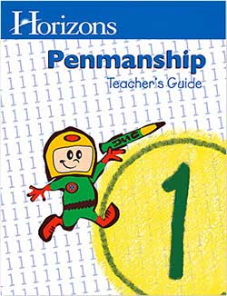 Horizons Penmanship 1 Teacher’s Guide Teacher’s Guide Horizons Penmanship 1 9780740302060