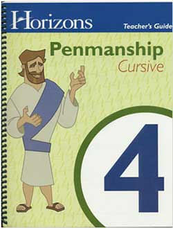 Teacher’s Guide Horizons Penmanship 4 Teacher’s Guide Horizons Penmanship 4 9780740307485