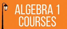 Algebra 1 Courses.