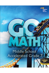 Go Math! Grade 7 Accelerated Interactive Write-In Student.