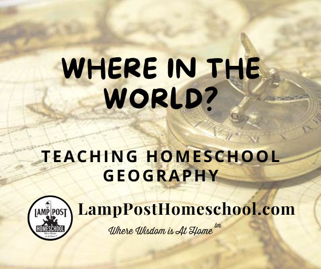 Where in the World? Teaching homeschool geography.