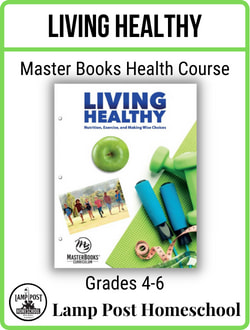 Master Books Healthy Living Homeschool Curriculum for Grades 4-6 9781683442493.