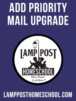 Add UPSP Priority Mail Upgrade to your order at LampPostHomeschool.com.