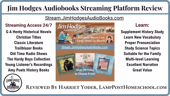 See our review of Jim Hodges Audiobooks Streaming Platform at LampPostHomeschool.com